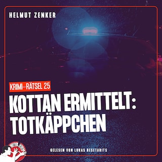 Kottan ermittelt: Totkäppchen als Hörbuch