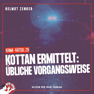Kottan ermittelt: Übliche Vorgangsweise als Hörbuch