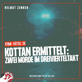 Kottan ermittelt: Zwei Morde im Dreivierteltakt als Hörbuch