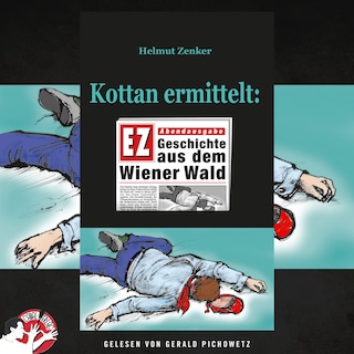 Kottan ermittelt: Geschichte aus dem Wiener Wald als Hörbuch