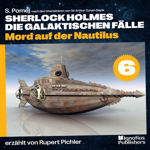 Book cover for Mord auf der Nautilus (Sherlock Holmes - Die galaktischen Fälle, Folge 6)