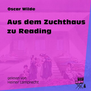 Aus dem Zuchthaus zu Reading als Hörbuch