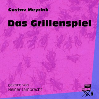 Das Grillenspiel als Hörbuch