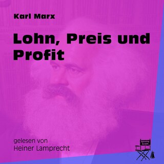 Lohn, Preis und Profit als Hörbuch