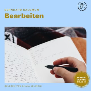 Bearbeiten (Schreib dich frei, Folge 10) als Hörbuch
