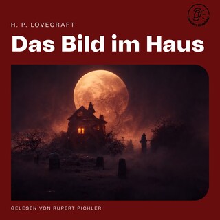Das Bild im Haus als Hörbuch