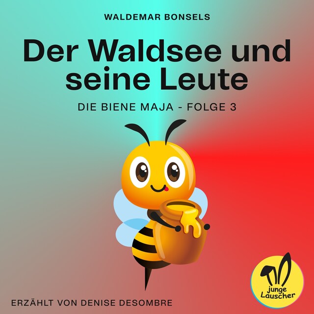 Portada de libro para Der Waldsee und seine Leute (Die Biene Maja, Folge 3)