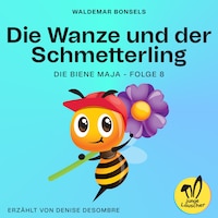 Die Wanze und der Schmetterling (Die Biene Maja, Folge 8)