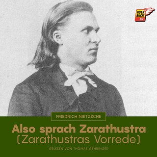 Also sprach Zarathustra (Zarathustras Vorrede) als Hörbuch