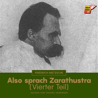 Also sprach Zarathustra (Vierter Teil) als Hörbuch