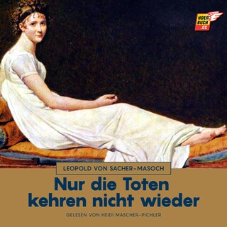 Nur die Toten kehren nicht wieder als Hörbuch