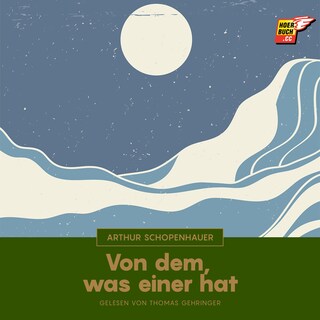 Von dem, was einer hat als Hörbuch