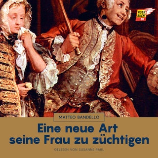 Eine neue Art seine Frau zu züchtigen als Hörbuch