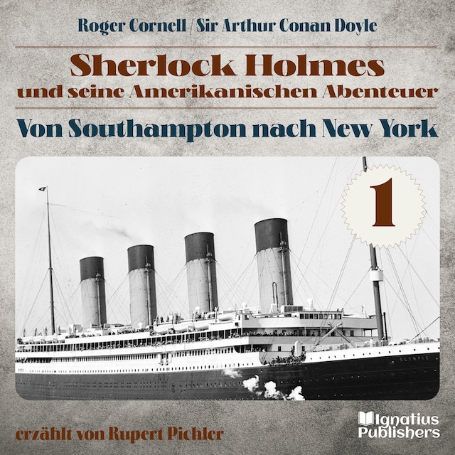 Buchcover für Von Southampton nach New York (Sherlock Holmes und seine Amerikanischen Abenteuer, Folge 1)