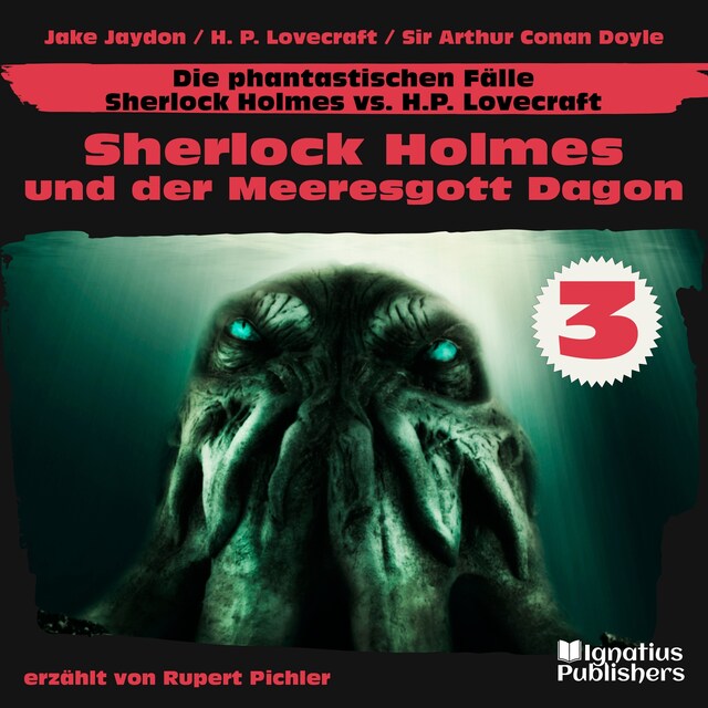 Book cover for Sherlock Holmes und der Meeresgott Dagon (Die phantastischen Fälle - Sherlock Holmes vs. H. P. Lovecraft, Folge 3)