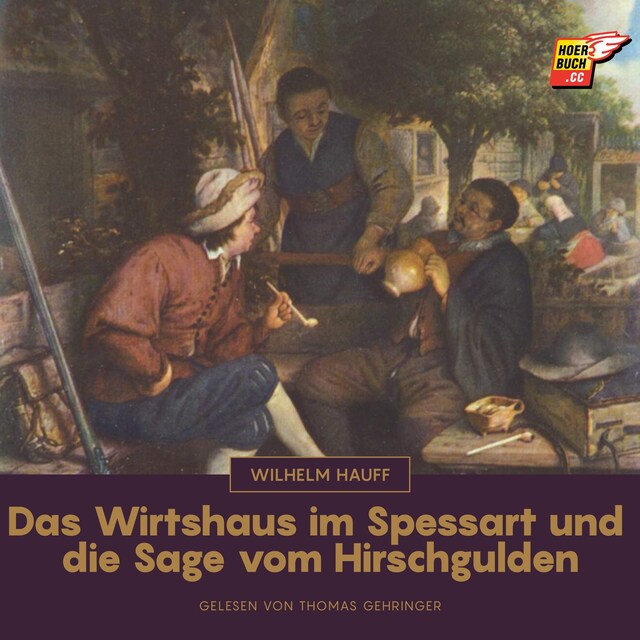Book cover for Das Wirtshaus im Spessart und die Sage vom Hirschgulden