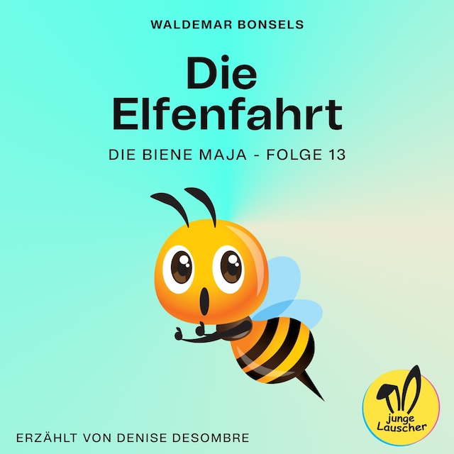Buchcover für Die Elfenfahrt (Die Biene Maja, Folge 13)