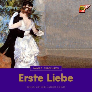 Erste Liebe als Hörbuch