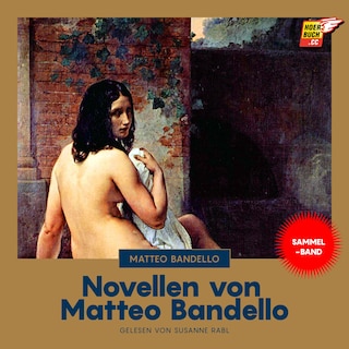 Novellen von Matteo Bandello als Hörbuch