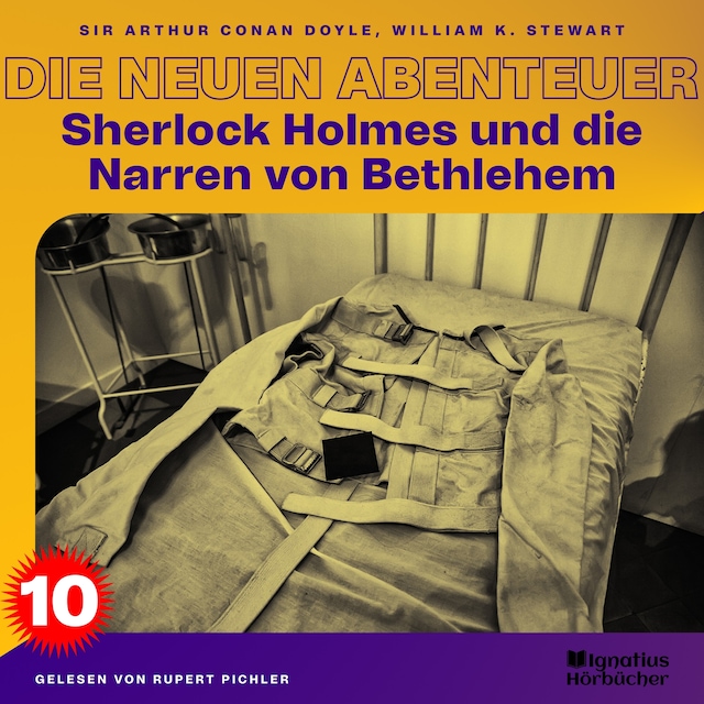 Book cover for Sherlock Holmes und die Narren von Bethlehem (Die neuen Abenteuer, Folge 10)