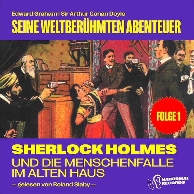 Book cover for Sherlock Holmes und die Menschenfalle im alten Haus (Seine weltberühmten Abenteuer, Folge 1)