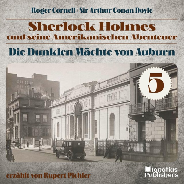 Bogomslag for Die Dunklen Mächte von Auburn (Sherlock Holmes und seine Amerikanischen Abenteuer, Folge 5)