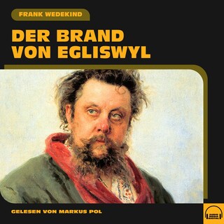 Der Brand von Egliswyl als Hörbuch