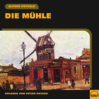 Die Mühle als Hörbuch