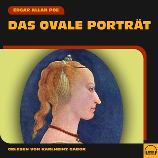 Das ovale Porträt als Hörbuch