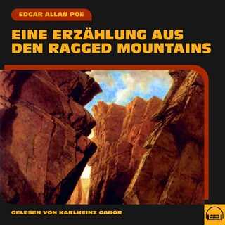 Eine Erzählung aus den Ragged Mountains als Hörbuch
