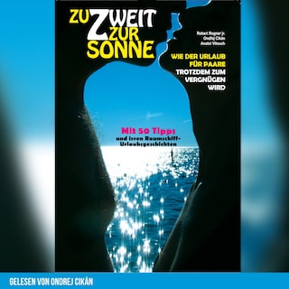 Zu Zweit zur Sonne als Hörbuch