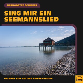 Sing mir ein Seemannslied als Hörbuch