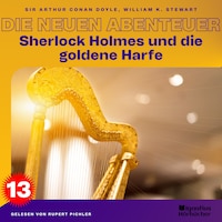 Sherlock Holmes und die goldene Harfe (Die neuen Abenteuer, Folge 13)