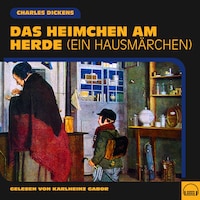 Das Heimchen am Herde