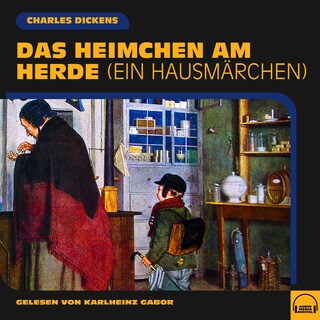 Das Heimchen am Herde als Hörbuch