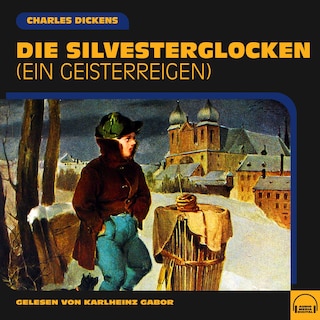 Die Silvesterglocken als Hörbuch