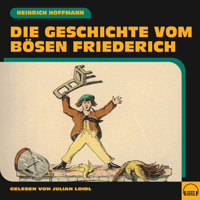 Book cover for Die Geschichte vom bösen Friederich
