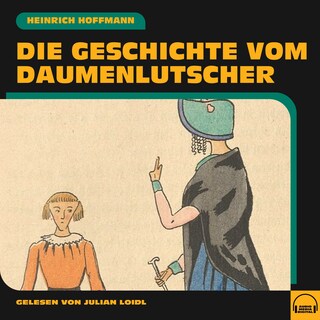 Die Geschichte vom Daumenlutscher als Hörbuch