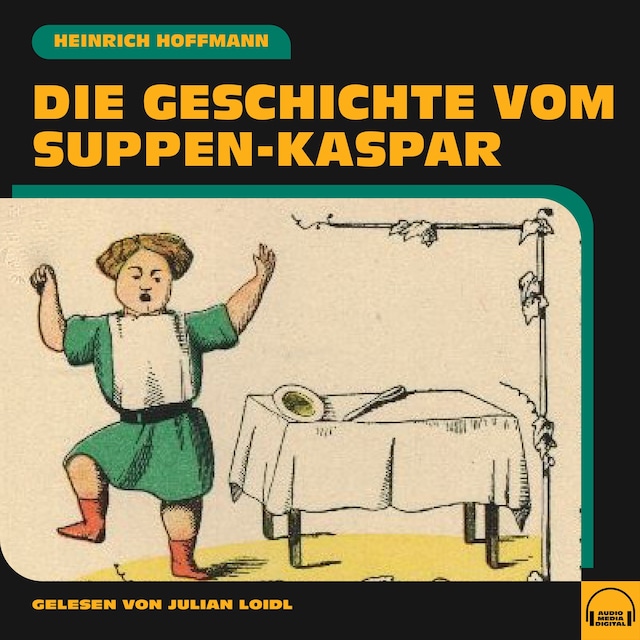 Book cover for Die Geschichte vom Suppen-Kaspar