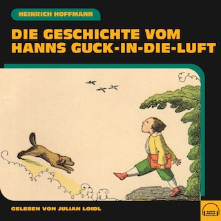 Die Geschichte vom Hanns Guck-in-die-Luft als Hörbuch