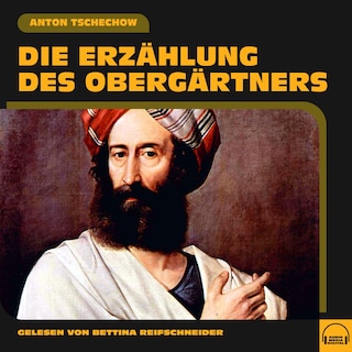 Die Erzählung des Obergärtners als Hörbuch