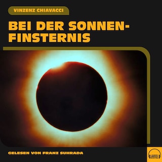 Bei der Sonnenfinsternis als Hörbuch