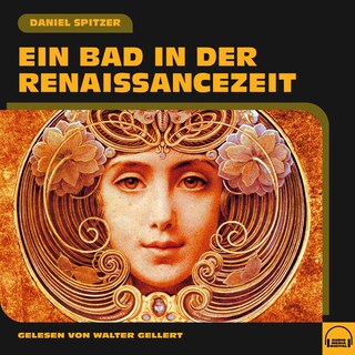 Ein Bad in der Renaissancezeit als Hörbuch