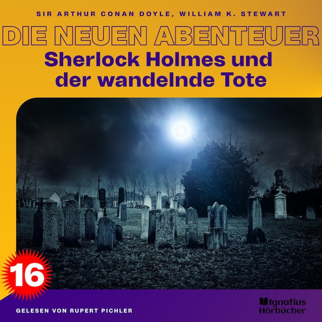 Portada de libro para Sherlock Holmes und der wandelnde Tote (Die neuen Abenteuer, Folge 16)