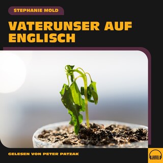 Vaterunser auf Englisch als Hörbuch