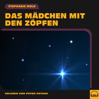 Das Mädchen mit den Zöpfen als Hörbuch