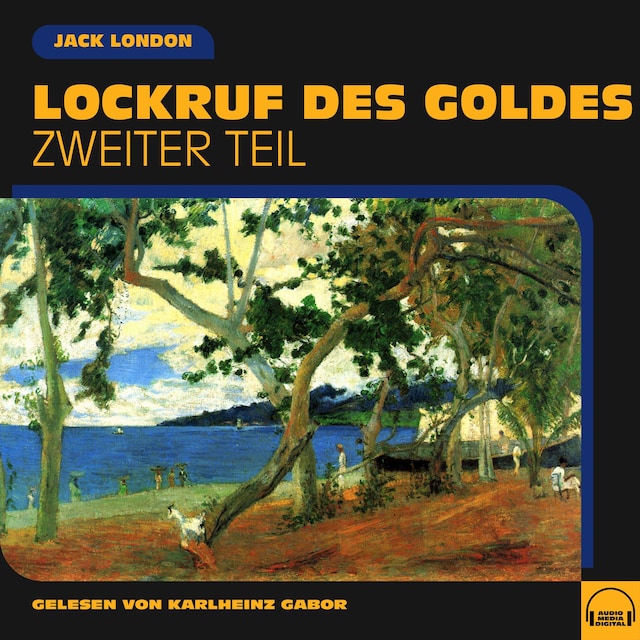 Book cover for Lockruf des Goldes (Zweiter Teil)