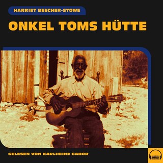 Onkel Toms Hütte als Hörbuch