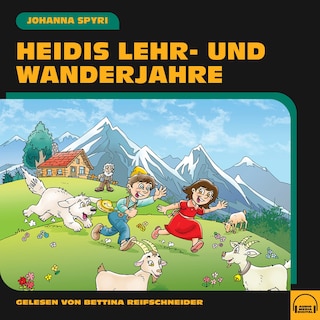 Heidis Lehr- und Wanderjahre als Hörbuch