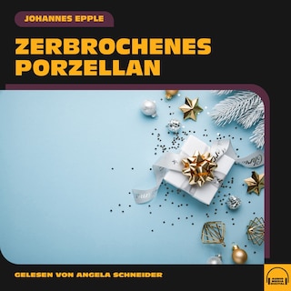 Zerbrochenes Porzellan als Hörbuch